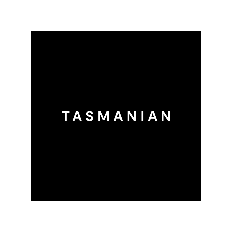 TASMANIAN TASMANIAN